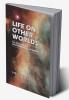 Life on Other Worlds