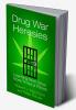 Drug War Heresies