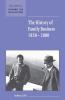The History of Family Business 1850 2000