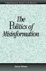 The Politics of Misinformation