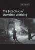 The Economics of Overtime Working