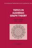 Topics in Algebraic Graph Theory
