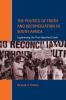 The Politics of Truth and Reconciliation in South Africa