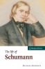 The Life of Schumann