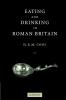 Eating and Drinking in Roman Britain