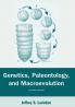 Genetics Paleontology and Macroevolution
