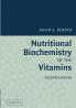 Nutritional Biochemistry of the Vitamins