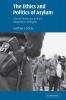 The Ethics and Politics of Asylum