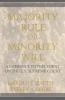 Majority Rule or Minority Will