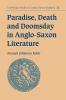 Paradise Death and Doomsday in Anglo-Saxon Literature