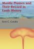 Mantle Plumes and their Record in Earth History