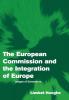 The European Commission and the Integration of Europe