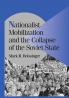 Nationalist Mobilization and the Collapse of the Soviet State