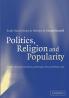 Politics Religion and Popularity in Early Stuart Britain