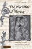 The Wycliffite Heresy