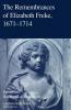 The Remembrances of Elizabeth Freke 1671-1714