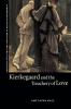 Kierkegaard and the Treachery of Love
