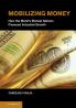 Mobilizing Money