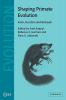 Shaping Primate Evolution