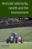 Pesticide Selectivity Health Envir