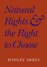 Natural Rights and the Right to Choose