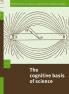 The Cognitive Basis of Science