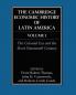 The Cambridge Economic History of Latin America