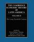 The Cambridge Economic History of Latin America