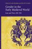 Gender in the Early Medieval World