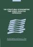 The Structural Econometric Time Series Analysis Approach