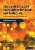 Electronic Structure Calculations for Solids and Molecules