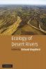 Ecology of Desert Rivers