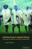 Initiating Change in Highland Ethiopia