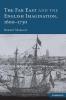 The Far East and the English Imagination 1600-1730