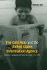 The Cold War and the United States Information Agency
