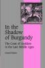 In the Shadow of Burgundy