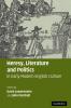 Heresy Literature and Politics in Early Modern English Culture