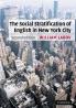 The Social Stratification of English in New York City
