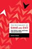 The Psychology of Good and Evil