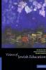 Visions of Jewish Education