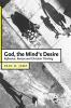 God the Mind's Desire
