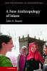 A New Anthropology of Islam