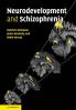 Neurodevelopment and Schizophrenia