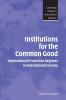 Institutions for the Common Good