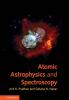 Atomic Astrophysics and Spectroscopy