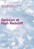 Galaxies at High Redshift