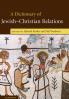 A Dictionary of Jewish-Christian Relations