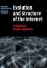 Evolution and Structure of the Internet