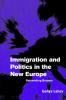 Immigration and Politics in the New Europe