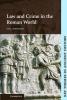Law and Crime in the Roman World